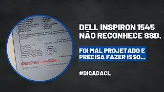 Dell Inspiron 1545 não reconhece SSD!