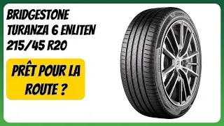 AVIS (2026) : Bridgestone TURANZA 6 ENLITEN 215/45 R20. D&Eacute;TAILS