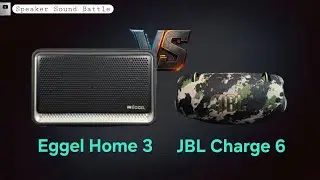 Eggel Home 3 vs JBL Charge 6 - Perbandingan Suara Bluetooth Speaker Sound Battle