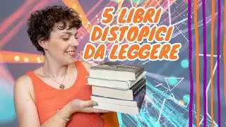 5 Libri Distopici che devi leggere! 📚 Consigli di lettura #distopici #booktubeitalia #libridaleggere