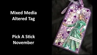 Mixed Media Altered Tag - Pick A Stick NOVEMBER