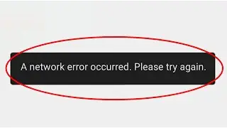 How To Fix A Network Error Occurred Please Try Again StarMaker Error || Android Mobile