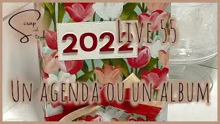 [Live55] Un agenda ou un album | Scrap with Steph