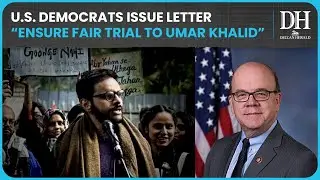 U.S. Lawmakers Extend Support to Umar Khalid and other Jailed Student Activists