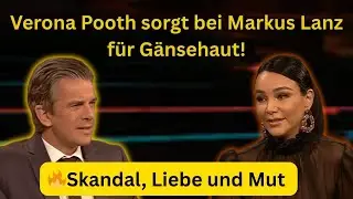 Verona Pooth sorgt bei Markus Lanz f&uuml;r G&auml;nsehaut &ndash; Skandal, Liebe & Mut!