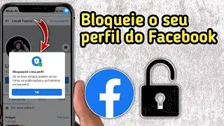 Como alterar a privacidade da sua conta do Facebook | Como bloquear o perfil do Facebook