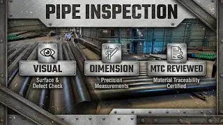 PIPE INSPECTION | API 5L Pipe Inspection Guide | Visual, Dimensional & MTC Review Explained