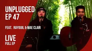 Nurho LIVE! Feat. Rayguil & Mae Clair | Unplugged 47 | Acoustic