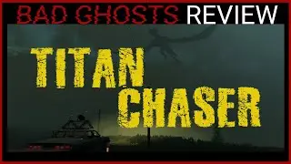 TITAN CHASER &mdash; отличная, но немного упущенная возможность