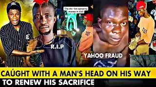 How a Yahoo boy / Ritualist Use Man's Head To Renew His Sacrifice | Africa Today Crime