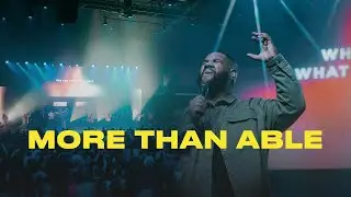 More Than Able (feat. John Dreher & Sydney James) | Faith Worship Arts
