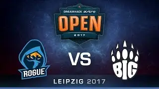 BIG vs Rogue [Map 1 BO3] DreamHack ASTRO Open Leipzig 2017