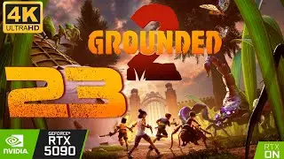 🐌🐞Grounded 2 I Parte 23 I Gameplay Walkthrough 4K I RTX 5090🐞🐌