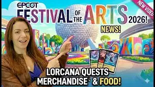 EPCOT Festival of the Arts 2026: NEW Lorcana Quests, Must-Have Merch & Food!