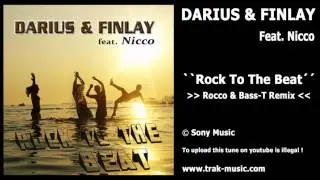 Darius & Finlay Feat. Nicco - Rock To The Beat (Rocco & Bass T Remix)