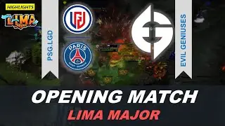 Opening Match Dota2 Lima Major - PSG LGD vs Evil Geniuses