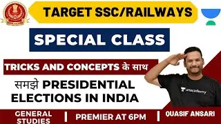 Special Class on Presidential Elections In India | Quasif Ansari | Target SSC CGL