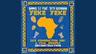 YEKE YEKE (feat. Tatè Nsongan) (Luv Foundation (Uk) Twisted Acid Re-Rub)