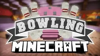 DU BOWLING DANS MINECRAFT !