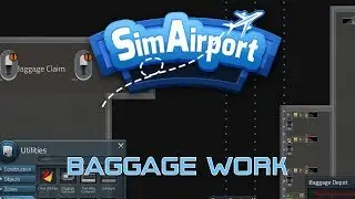 SimAirport S2E14 Let's Play - New Baggage System