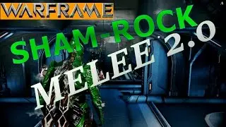 Warframe SHAMROCK 2.0  Best Melee Players?