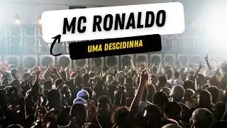 Mc Ronaldo - Uma descidinha | Funk RJ 2000