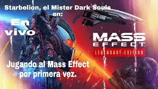 Mass Effect: Legendary Edition|La Opera espacial, mas Grande de la Historia, parte 4