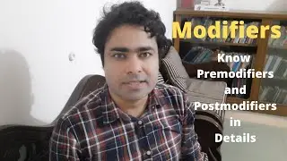 Modifiers | What is modifier? | Pre-modifiers and Post-modifiers in Details | Language & Literature