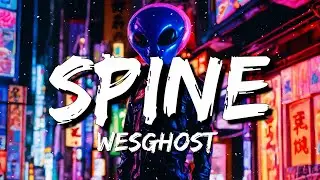 WesGhost - SPINE (Lyrics)