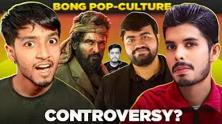 CONTROVERSY WITH @TinYaariKatha  & Pushpa 2 Discussion | BONG POP-CULTURE EP44