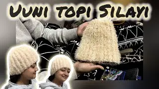 Uuni topi silayi | hath se bani topi | #knittingcap