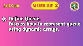 VTU DSA Module 2 | Queue Explained | Dynamic Array Representation | BCS304 Important Question