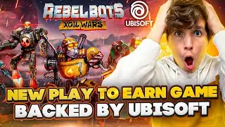 REBEL BOTS - NEW PLAY TO EARN GAME! BACKED BY UBISOFT
