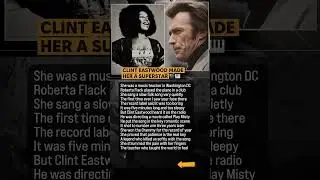 Clint Eastwood Discovered Roberta Flack's Song