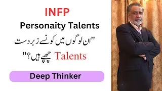 The Talents of INFP Personality Type By Dr Qamar