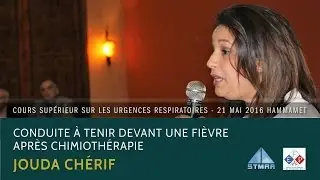 Conduite à tenir devant une fièvre après une chimiothérapie. Jouda CHERIF