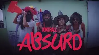Jontrall - Absurd (Official Music Video)