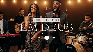 Tudo Se Fez Novo em Deus | Louvor Worship Soul & Groove | Geração Music