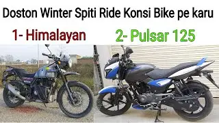 Finally Decided !! Pulsar 125 or RE Himalayan