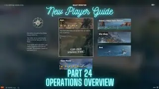World of Warships - New Player Guide Series: Part 24 Operations Overview