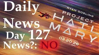 Daily Project Hail Mary News - Day 127