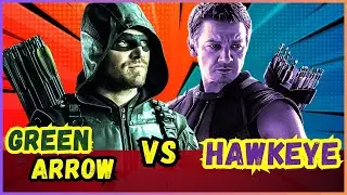 Green Arrow vs Hawkeye : Who is the most dangerous Archer ? Final Verdict Revealed! 🔥