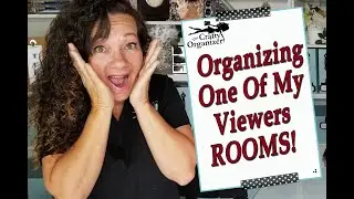 Organizing One Of My Viewers ROOMS!