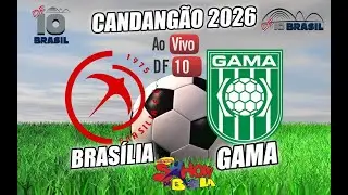 Brasilia x Gama