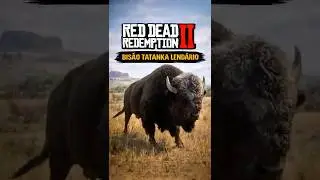 ANIMAIS LEND&Aacute;RIOS - Bis&atilde;o Tatanka Lend&aacute;rio em Red Dead Redemption 2