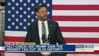 Fact check: Vance says Trump signed 'biggest tax cut' in US history