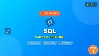 🛡️ SQL Database Restore Tutorial | TAMIL | Day 13 Part 1 | நிரப்புங்கள் 💾