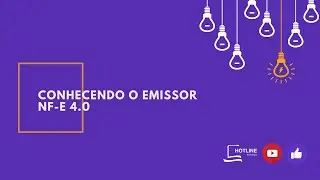 Conhecendo o Emissor NF-e 4.0 | Hotline Tecnologia
