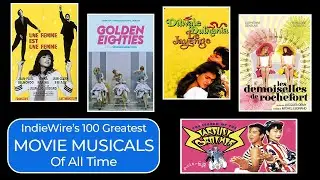 Hidden Gems & Surprising Picks: Inside IndieWire&rsquo;s 100 Greatest Movie Musicals!