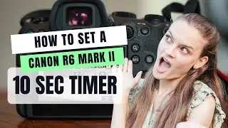 Настройка таймера на Canon R6 Mark II &mdash; простой способ.